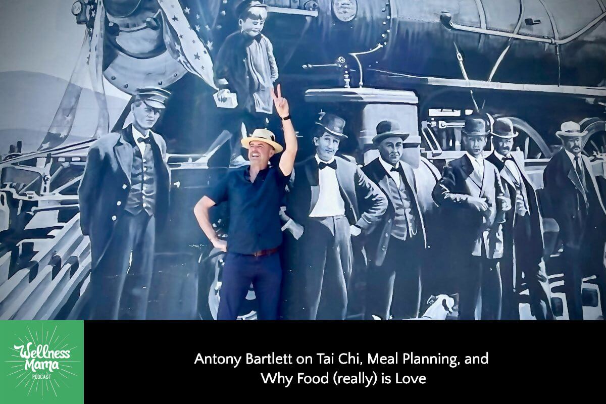Antony Bartlett on Tai Chi, Meal Planning, and Why Food (really) is Love