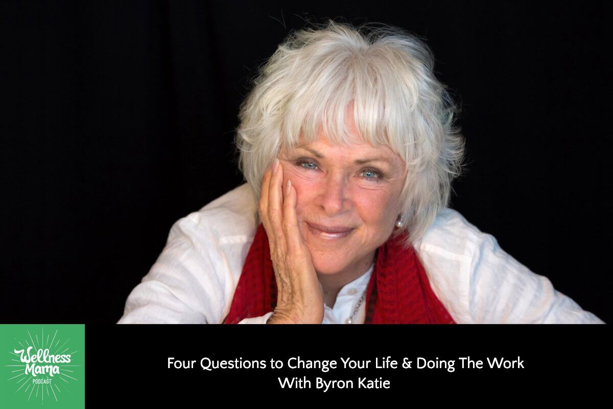 Four Questions to Change Your Life & Doing The Work With Byron Katie