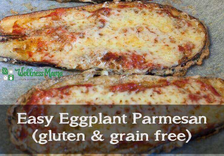 Eggplant Parmesan - grain free - gluten free- real food