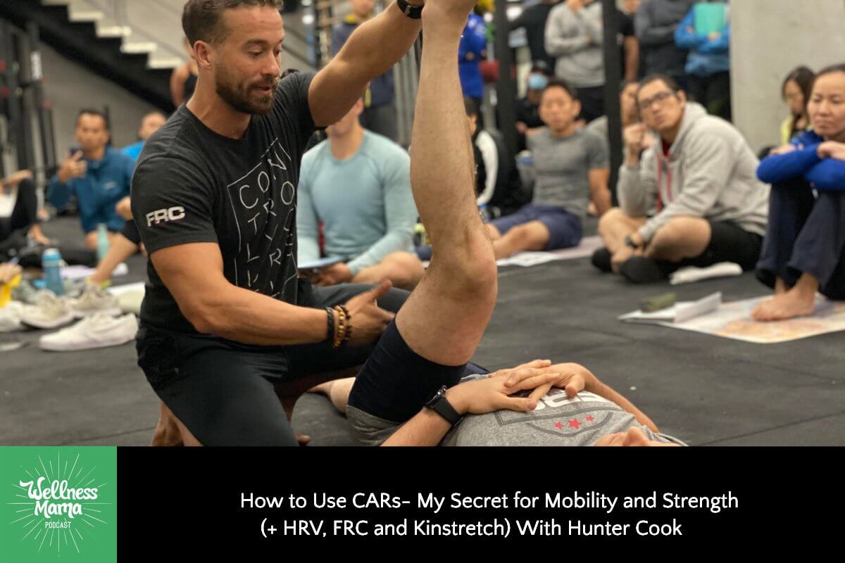 How to Use CARs- My Secret for Mobility and Strength (+ HRV, FRC and Kinstretch) With Hunter Cook