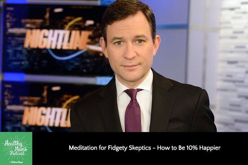 Meditation for Fidgety Skeptics - How to Be 10% Happier