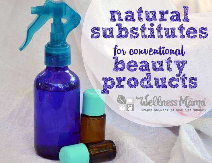 Natural Substitutes for Convetional Beauty Products