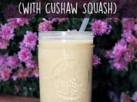 Pumpkin Pie Spice Smoothie with Cushaw squash