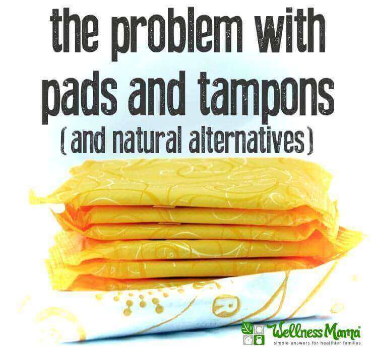 The problem with pads and tampons- and natural alternatives