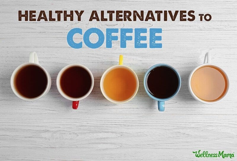 Healthy Alternatives to Coffee